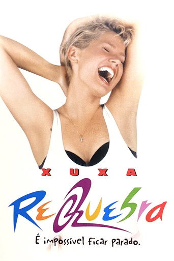 Poster for “Xuxa Requebra”