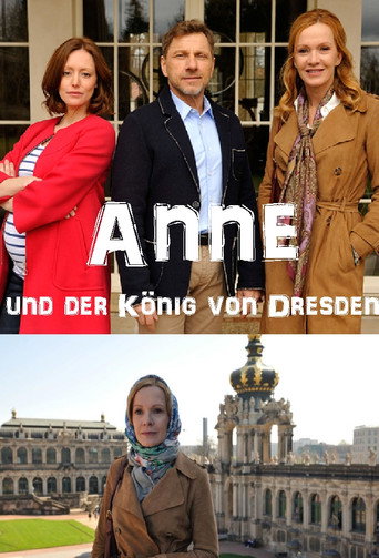 Постер фильма «Anne und der König von Dresden»