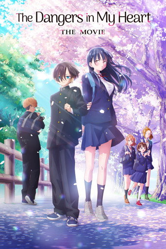 Poster for “The Dangers in My Heart: The Movie”