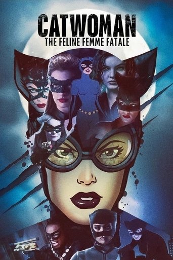 Poster for “Catwoman: The Feline Femme Fatale”