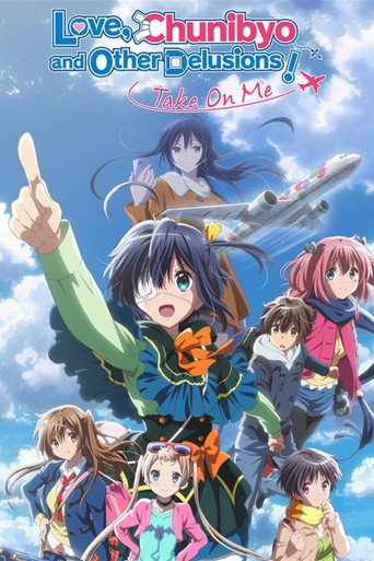 Poster for “Love, Chunibyo & Other Delusions! Take On Me”