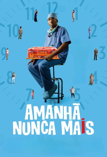 Постер фильма «Amanhã Nunca Mais»