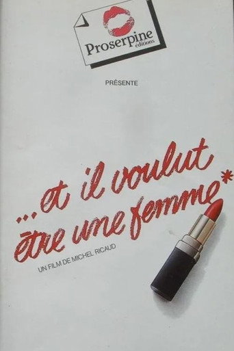 Постер фильма «Et il voulut être une femme»