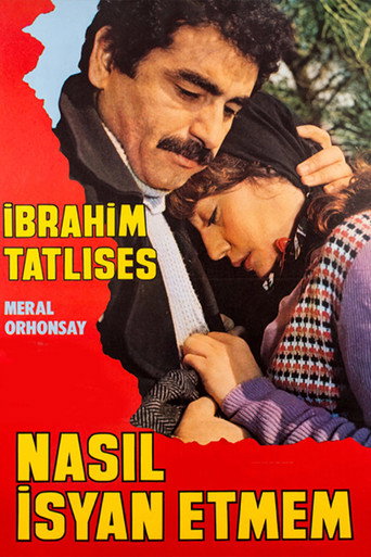 Poster for “Nasıl İsyan Etmem”
