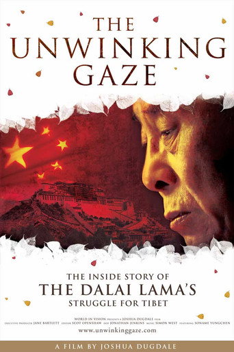 Постер фильма «The Unwinking Gaze: The Inside Story of the Dalai Lama's Struggle for Tibet»