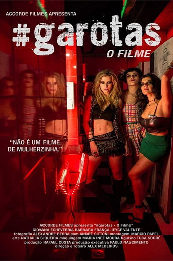 Постер фильма «#Garotas - O Filme»