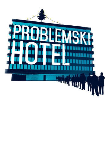 Poster for “Problemski Hotel”