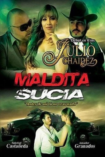 Постер фильма «Maldita sucia»