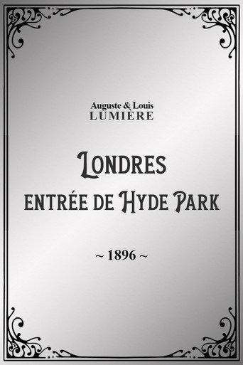 Постер фильма «Londres : entrée de Hyde Park»