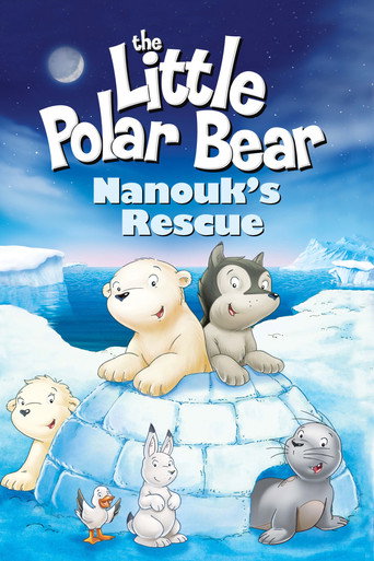 Poster for “The Little Polar Bear: Nanouk's Rescue”