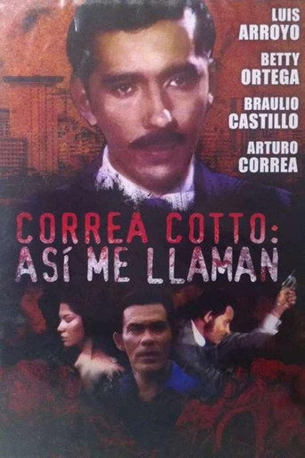 Постер фильма «Correa Cotto: ¡así me llaman!»