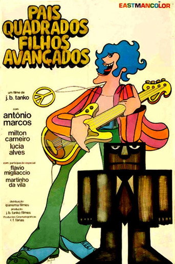 Постер фильма «Pais Quadrados, Filhos Avançados»