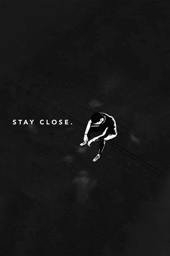 Poster for “Stay Close”