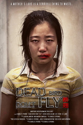 Постер фильма «Dead Bird Don't Fly»