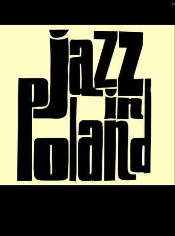 Постер фильма «Jazz in Poland»