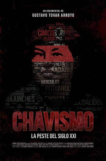 Постер фильма «Chavismo: La peste del siglo XXI»