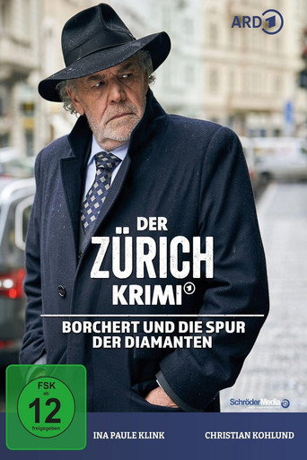 Poster for “Der Zürich-Krimi: Borchert und die Spur der Diamanten”