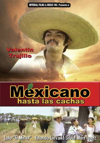 Poster for “Mexicano Hasta Las Cachas”