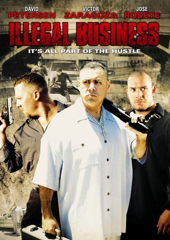 Постер фильма «Illegal Business»