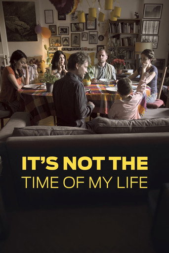 Poster for “It's Not the Time of My Life”