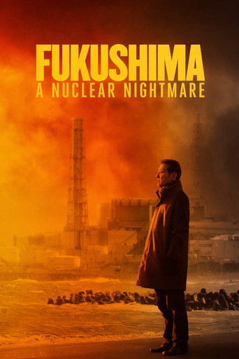 Постер фильма «Fukushima: A Nuclear Nightmare»