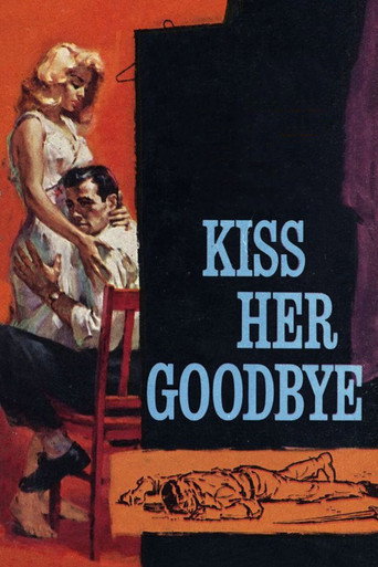 Poster for “Kiss Her Goodbye”