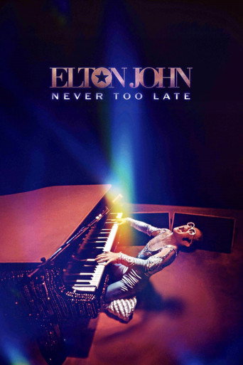 Постер фильма «Elton John: Never Too Late»