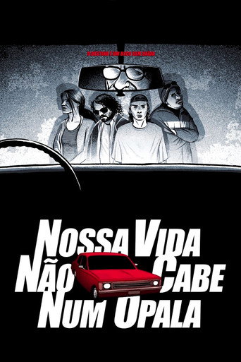 Постер фильма «Nossa Vida Não Cabe Num Opala»