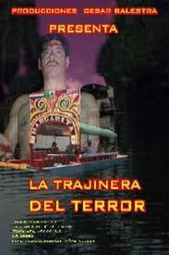 Постер фильма «La trajinera del terror»