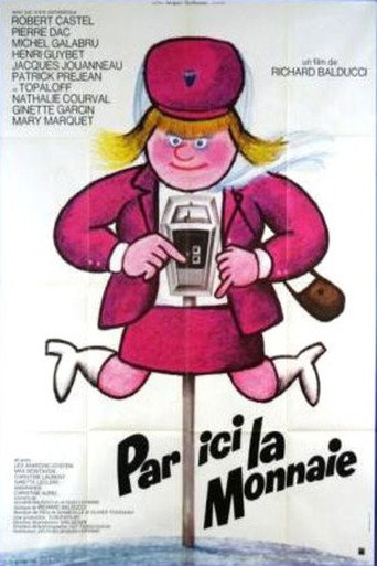 Постер фильма «Par ici la monnaie»