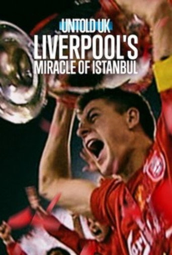 Постер фильма «Untold UK: Liverpool's Miracle of Istanbul»