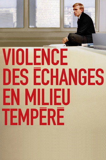 Постер фильма «Violence des échanges en milieu tempéré»