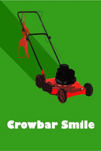Poster for “Crowbar Smile”
