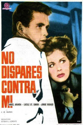 Постер фильма «No dispares contra mí»