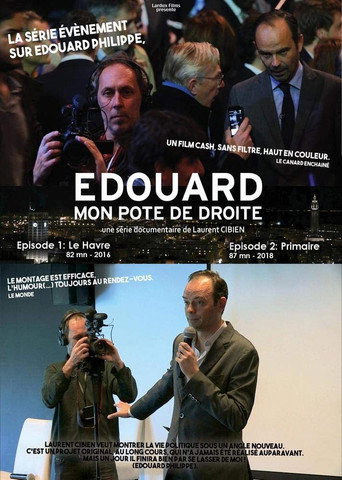 Постер фильма «Édouard, mon pote de droite : Le Havre»