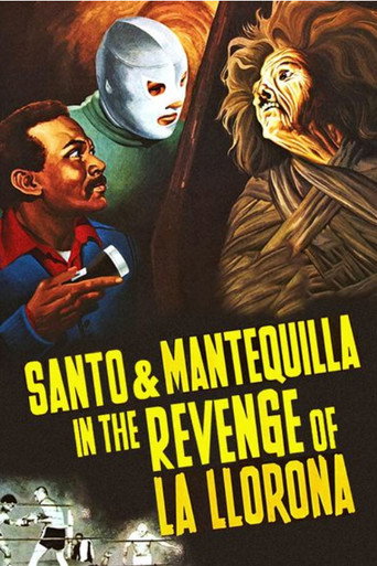 Постер фильма «Santo y Mantequilla Nápoles en la venganza de La Llorona»