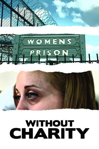 Постер фильма «Without Charity»