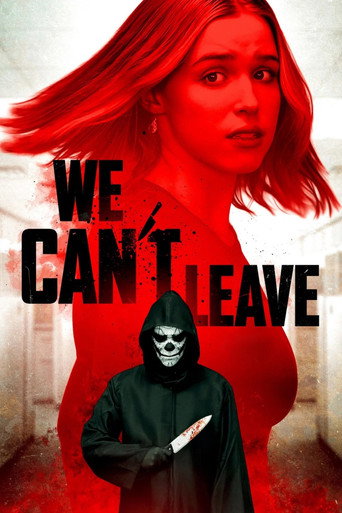Poster for “We Can't Leave”