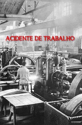 Постер фильма «Acidente de Trabalho»