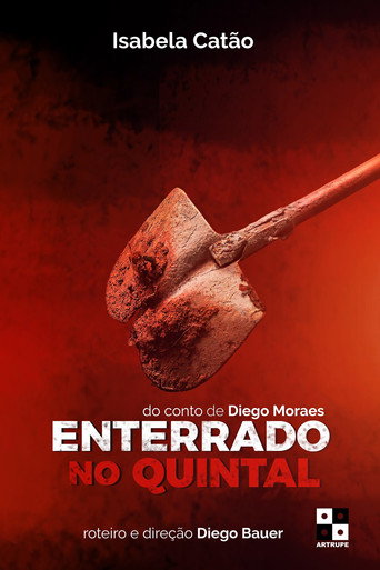 Постер фильма «Enterrado no Quintal»