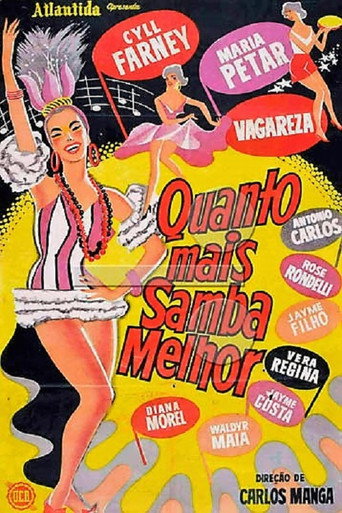 Постер фильма «Quanto Mais Samba Melhor»