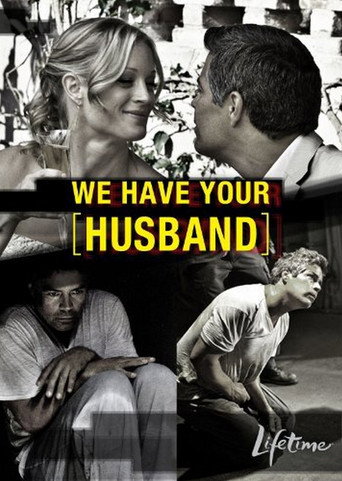 Poster for “We Have Your Husband”