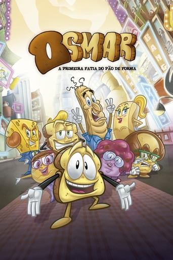 Постер фильма «Osmar, a Primeira Fatia do Pão de Forma - O Filme»