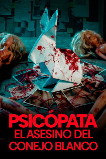 Постер фильма «Psicópata: El Asesino del Conejo Blanco»