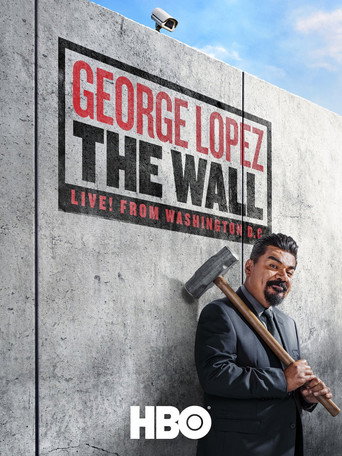 Постер фильма «George Lopez: The Wall»