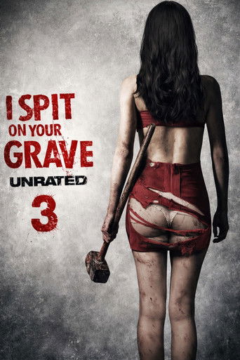Poster for “I Spit on Your Grave III: Vengeance Is Mine”