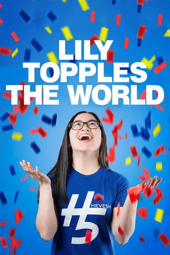Poster for “Lily Topples The World”