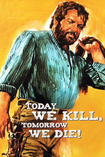 Poster for “Today We Kill, Tomorrow We Die!”