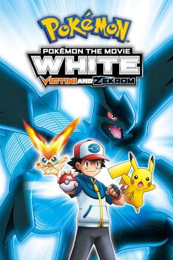 Poster for “Pokémon the Movie: White - Victini and Zekrom”