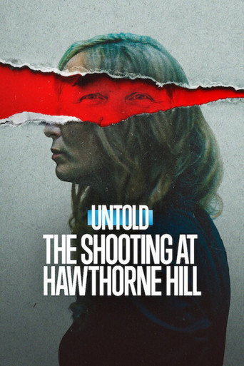 Постер фильма «Untold: The Shooting at Hawthorne Hill»